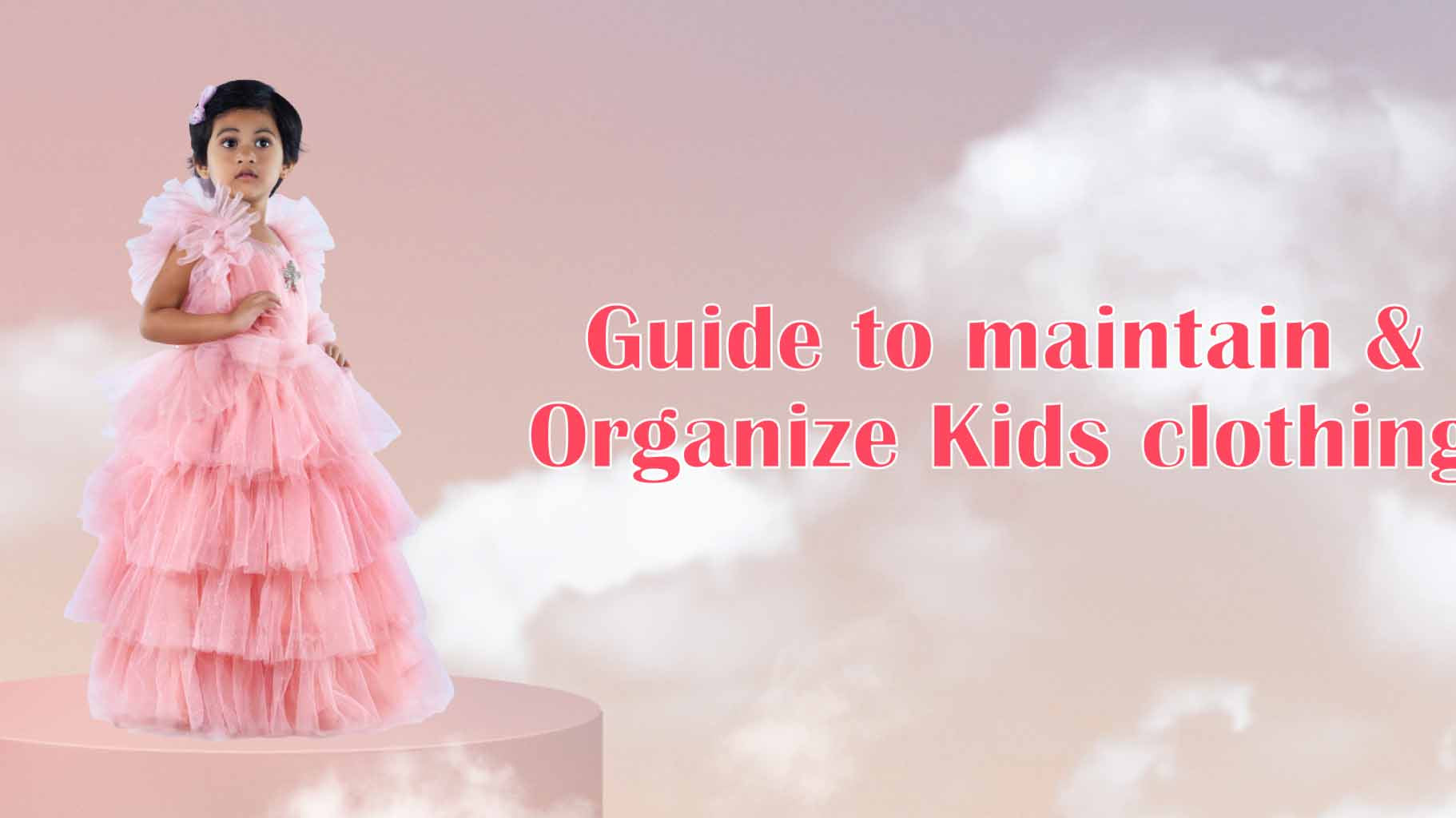 Smart Ways to Handle your Kid’s Expensive Clothes